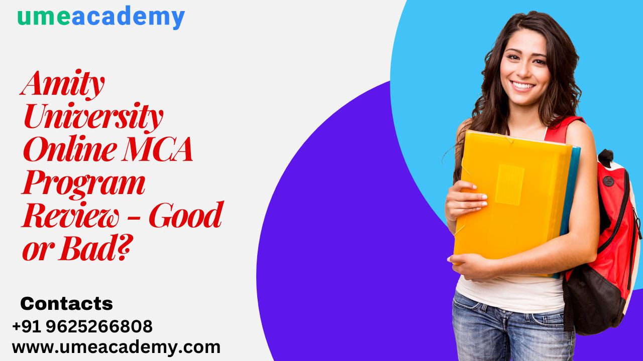 Amity University Online Mca Program Review - Good Or Bad?